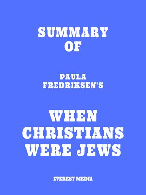 cover image of Summary of Paula Fredriksen's When Christians Were Jews